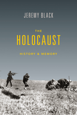 The Holocaust: History and Memory 0253022045 Book Cover