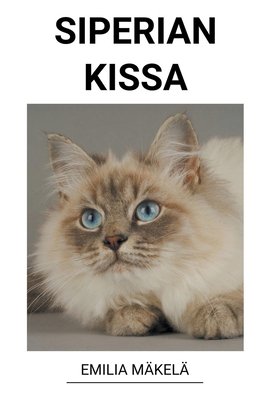 Siperian Kissa [Finnish] B0BSMVGLX3 Book Cover