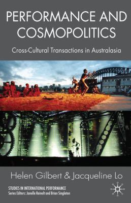 Performance and Cosmopolitics: Cross-Cultural T... 023023402X Book Cover