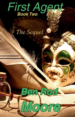 First Agent Book Two - The Sequel B0GXFGYKQD Book Cover