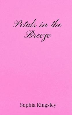 Petals in the Breeze 1805671138 Book Cover