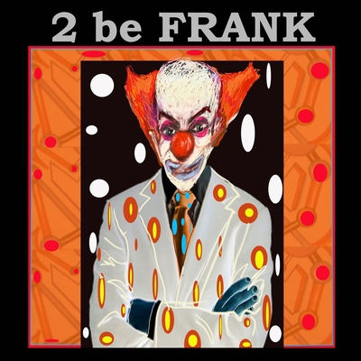 2 be Frank 1105626458 Book Cover