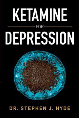 Ketamine for Depression 1503509559 Book Cover