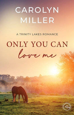 Only You Can Love Me 192266748X Book Cover