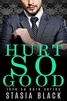 Hurt So Good (Break So Soft) 1950097110 Book Cover