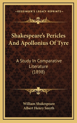 Shakespeare's Pericles and Apollonius of Tyre: ... 1164959034 Book Cover
