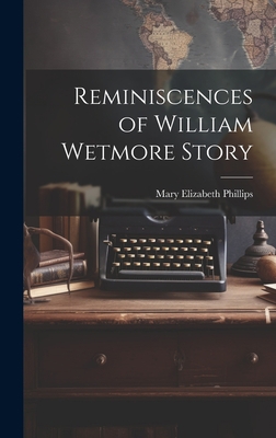 Reminiscences of William Wetmore Story 1020911255 Book Cover