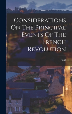 Considerations On The Principal Events Of The F... 101818158X Book Cover