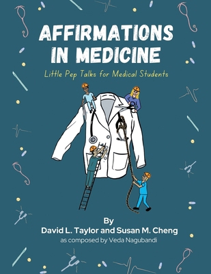 Affirmations in Medicine: Little Pep Talks for ... B0CZDJG8HZ Book Cover