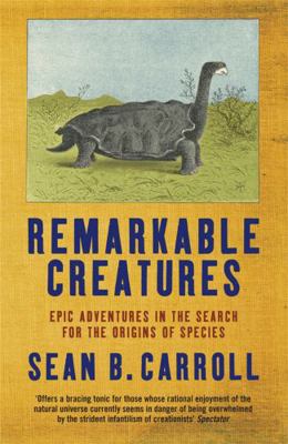 Remarkable Creatures: Epic Adventures in the Se... 1849160724 Book Cover