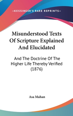 Misunderstood Texts Of Scripture Explained And ... 1120791251 Book Cover