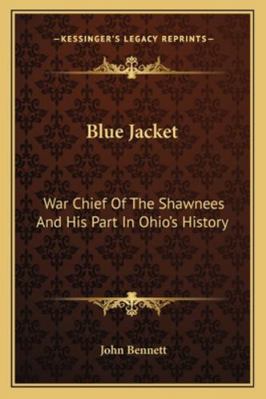 Blue Jacket: War Chief Of The Shawnees And His ... 1163183482 Book Cover