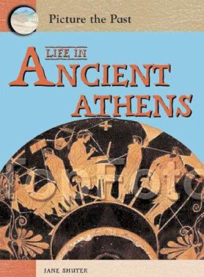 Life in Ancient Athens 140346443X Book Cover