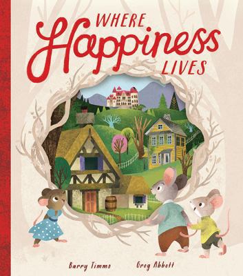 Where Happiness Lives 1848699514 Book Cover