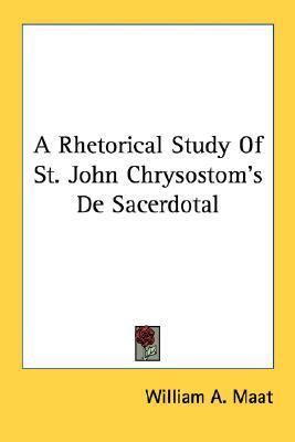 A Rhetorical Study Of St. John Chrysostom's De ... 1432584251 Book Cover