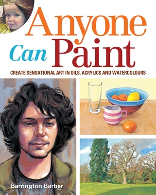 Anyone Can Paint: Create Sensational Art in Wat... 1782126392 Book Cover