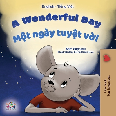 A Wonderful Day (English Vietnamese Bilingual B... [Vietnamese] [Large Print] 152596870X Book Cover