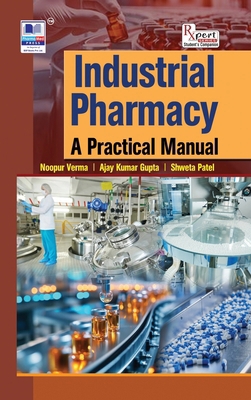 Industrial Pharmacy: A Practical Manual 9349562243 Book Cover