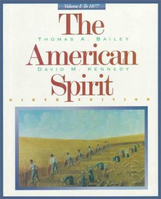 The American Spirit, Volume 1: To 1877 039587100X Book Cover