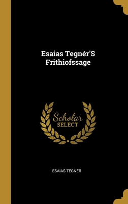 Esaias Tegnér'S Frithiofssage [German] 0270108513 Book Cover