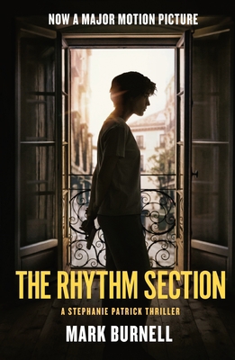 The Rhythm Section: A Stephanie Patrick Thriller 1250210585 Book Cover