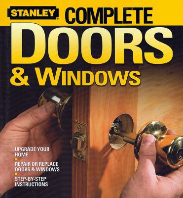 Complete Doors and Windows 0696232960 Book Cover