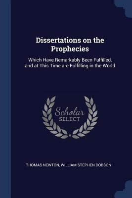 Dissertations on the Prophecies: Which Have Rem... 1376807041 Book Cover