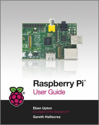 Raspberry Pi User Guide 111846446X Book Cover