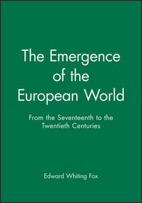 The Emergence of the Modern European World: Fro... 1557861269 Book Cover