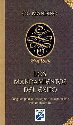 Los Mandamientos del Exito = Ten Commandments o... [Spanish] 9681334175 Book Cover