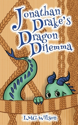 Jonathan Drake's Dragon Dilemma 0991726464 Book Cover