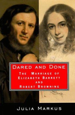 Dared and Done: The Marriage of Elizabeth Barre... 0679416021 Book Cover
