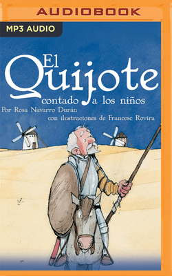 El Quijote Contado a Los Niños [Spanish] 1713555689 Book Cover