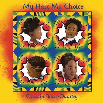 My Hair, My Choice 1913770281 Book Cover