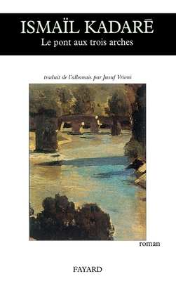 Le Pont aux trois arches [French] 2213021864 Book Cover
