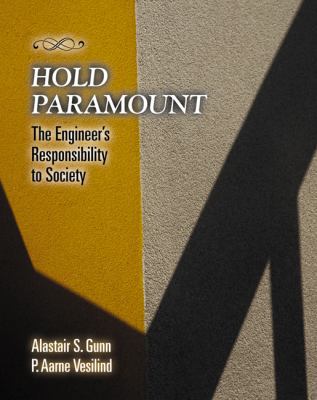 Hold Paramount: The Engineer S Responsibility t... 053439258X Book Cover