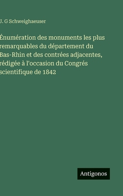 Énumération des monuments les plus remarquables... [French] 3388785740 Book Cover