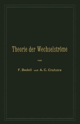 Theorie Der Wechselströme in Analytischer Und G... [German] 3642988458 Book Cover