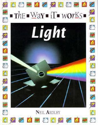 Light (The Way It Works Series) 0027056678 Book Cover