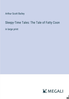 Sleepy-Time Tales: The Tale of Fatty Coon: in l... 3387044704 Book Cover