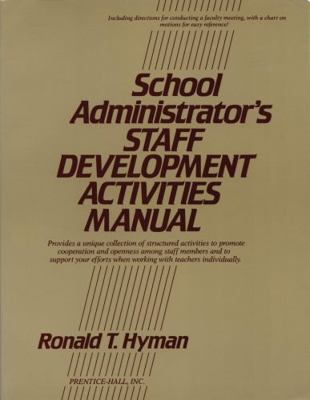 School Administrator's Staff Development Activi... 0137926073 Book Cover