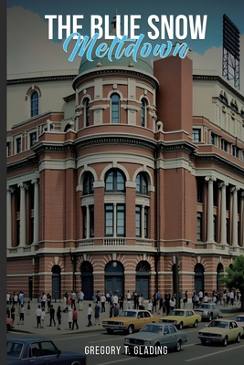 The Blue Snow Meltdown 1967616663 Book Cover