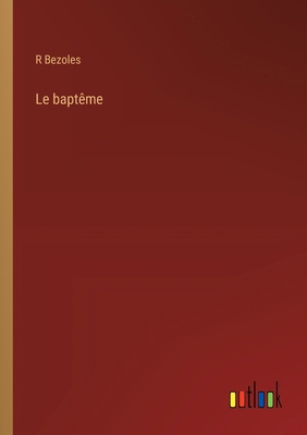 Le baptême [French] 3385045150 Book Cover