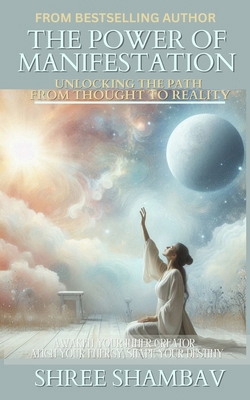 The Power of Manifestation: Unlocking the Path ... 9334311789 Book Cover