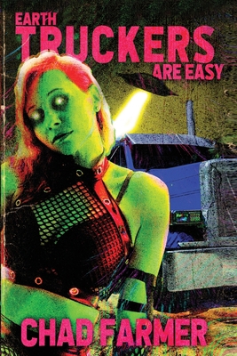 Earth Truckers are Easy B0CGM8W53T Book Cover
