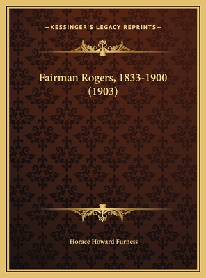 Fairman Rogers, 1833-1900 (1903) 1169440045 Book Cover
