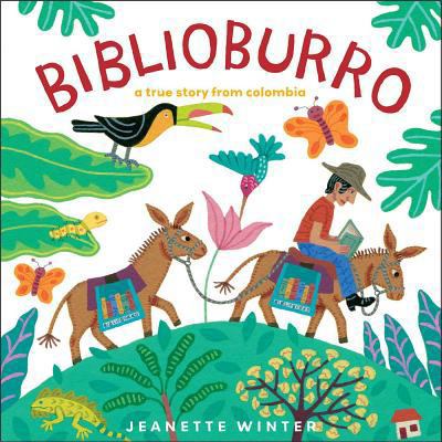 Biblioburro: A True Story from Colombia 1416997784 Book Cover