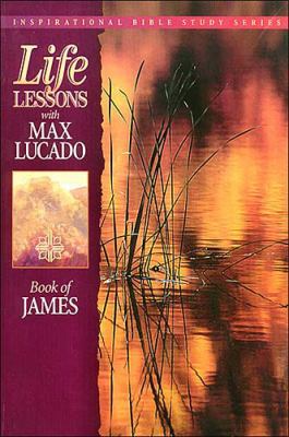 Life Lessons: Book of James 0849952484 Book Cover