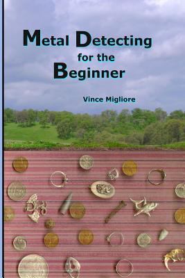 Metal Detecting for the Beginner 144212153X Book Cover
