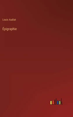 Épigraphie [French] 3368201972 Book Cover